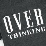 Over Thinking printed tee for Women